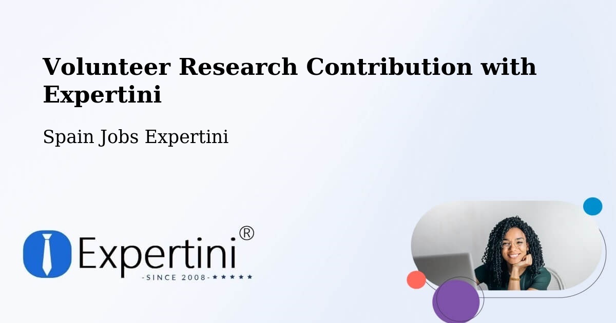 Volunteer Research Contribution Program – Avión - Spain Jobs Expertini