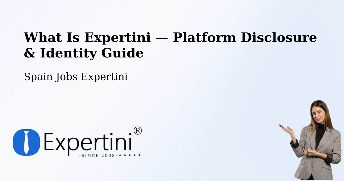 What Is Expertini — Platform Disclosure & Identity Guide – Avión